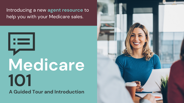 New Agent Resource - Medicare 101 Presentation